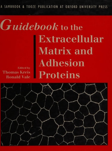Guidebook to the Extracellular Matrix and Adhesion Proteins