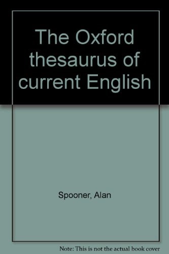 The Oxford Thesaurus of Current English