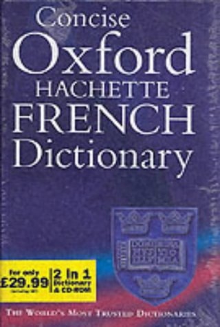 The Concise Oxford-Hachette French Dictionary