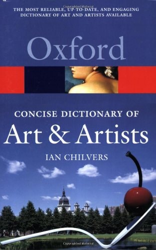 The Concise Oxford Dictionary of Art and Artists