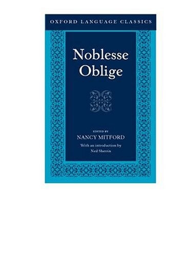 Noblesse Oblige: An Enquiry into the Identifiable Characteristics of the English Aristocracy