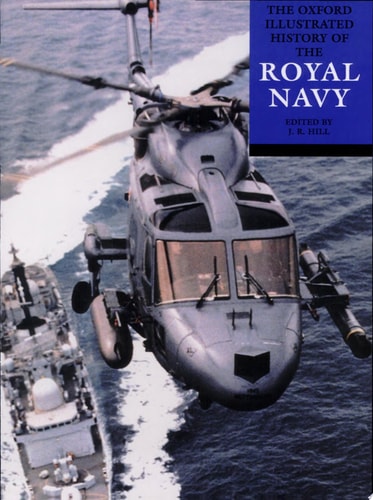 The Oxford Illustrated History of the Royal Navy