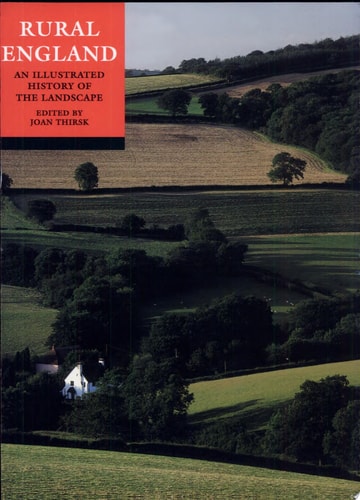 Rural England: A History of the Landscape