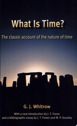 What Is Time: The Classic Account of the Nature of Time