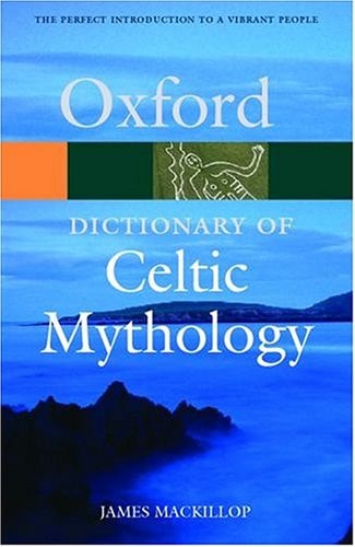 A Dictionary of Celtic Mythology