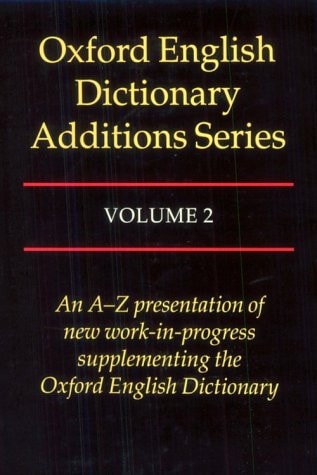 Oxford English Dictionary Additions Series: Vol. 2