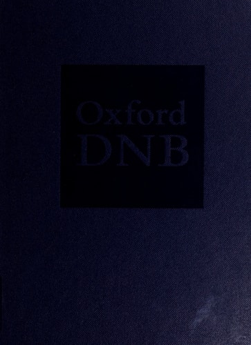 Oxford Dictionary of National Biography: Volume 55