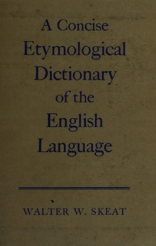 Concise Etymological Dictionary of the English Language