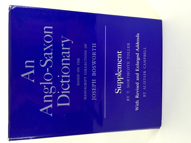 An Anglo-Saxon Dictionary: Based on the Manuscript Collections of Joseph Bosworth Supplement