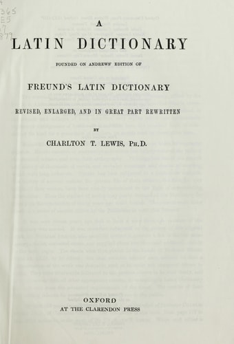 A Latin Dictionary Founded on Andrews' Edition of Freund's Latin Dictionary