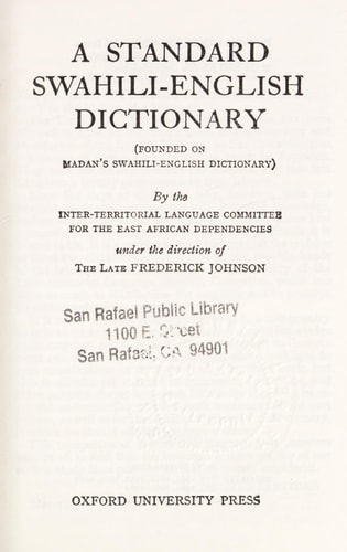 A Standard Swahili-English Dictionary: (Founded on Madan's Swahili-English Dictionary.)
