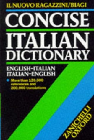 Italian and English Dictionary: Il Nuovo Ragazzini-Biagi Concise