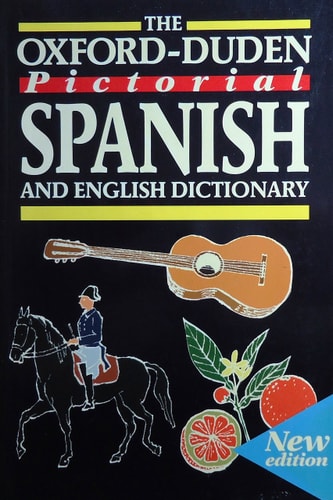 The Oxford-Duden Pictorial Spanish and English Dictionary (English and Spanish Edition)