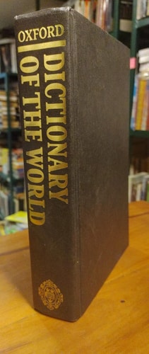 The Oxford Dictionary of the World: The Most Up-to-Date Guide to Countries, People, and Places
