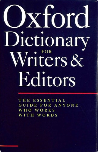 The Oxford Dictionary for Writers and Editors