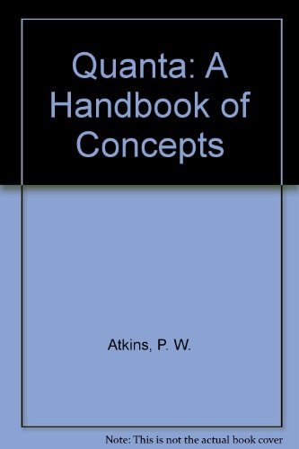 Quanta: A Handbook of Concepts