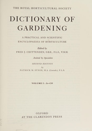 Dictionary of Gardening: A Practical and Scientific Encyclopaedia of Horticulture
