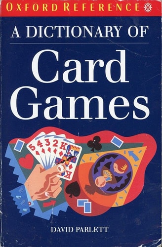 A Dictionary of Card Games: Oxford Quick Reference