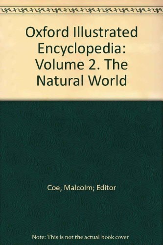 Oxford Illustrated Encyclopedia: The Natural World