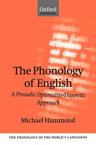 The Phonology of English: A Prosodic Optimality-theoretic Approach