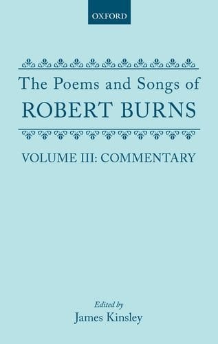 The Poems and Songs of Robert Burns: Volume III