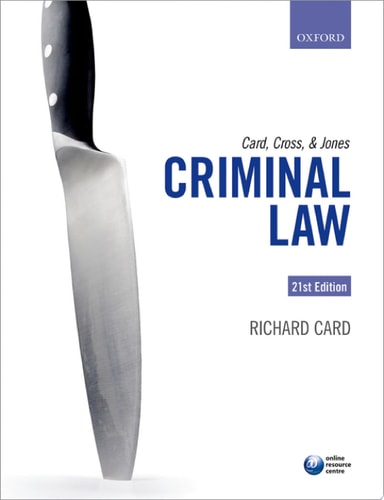 Card, Cross and Jones: Criminal Law