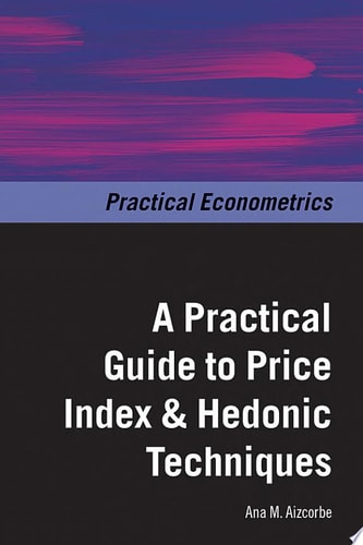A Practical Guide to Price Index and Hedonic Techniques
