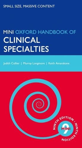 Oxford Handbook of Clinical Specialties: Mini Edition