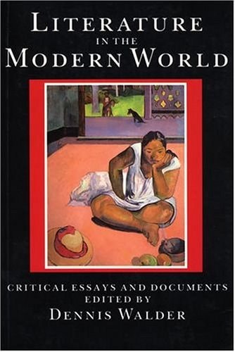 Literature in the Modern World: Critical Essays and Documents