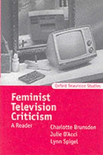 Feminist Television Criticism: A Reader