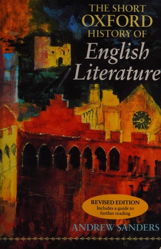The Short Oxford History of English Literature