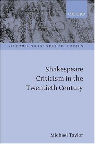 Shakespeare Criticism in the Twentieth Century