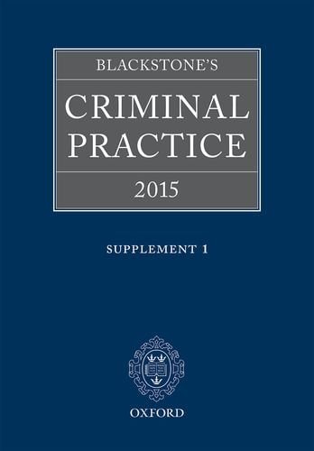 Blackstone's Criminal Practice 2015: Supplement 1