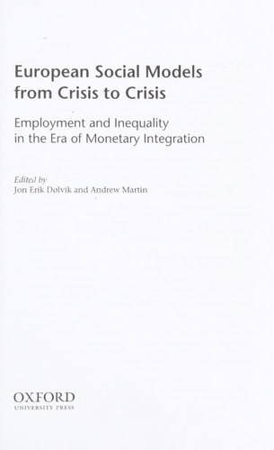 European Social Models From Crisis to Crisis: Employment and Inequality in the Era of Monetary Integration