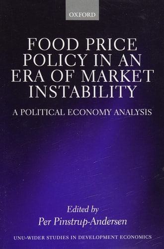 Food Price Policy in an Era of Market Instability: A Political Economy Analysis
