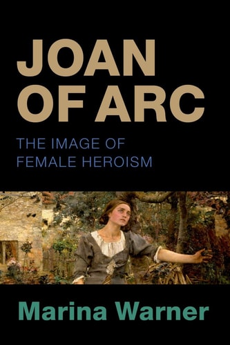 Joan of Arc: Image of Female Heroism