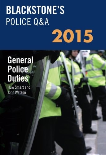 Blackstone's Police Q&A: General Police Duties