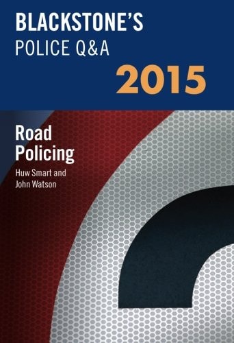Blackstone's Police Q&A: Road Policing 2015