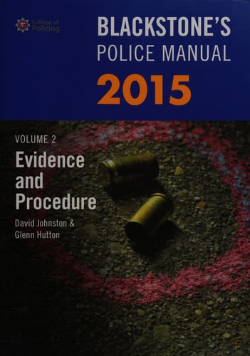 Blackstone's Police Manual Volume 2: Evidence and Procedure