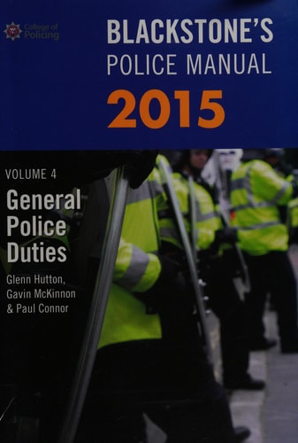 Blackstone's Police Manual Volume 4: General Police Duties