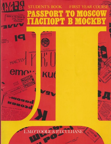 Passport to Moscow: First Year Russian Course Student's Book