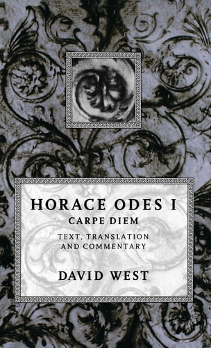 Horace Odes I: Carpe Diem