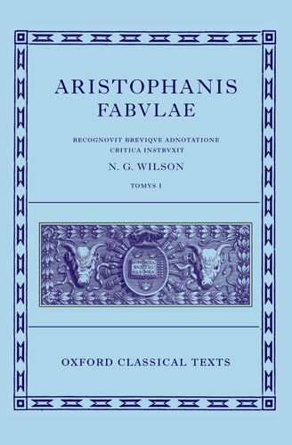Aristophanis Fabulae II: Brevique Adnotatione Critica Instructae