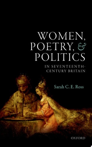 Women, Poetry, and Politics in Seventeenth-Century Britain