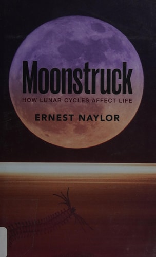 Moonstruck: How Lunar Cycles Affect Life