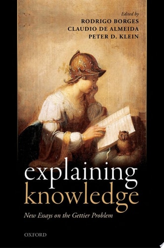 Explaining Knowledge: New Essays on the Gettier Problem