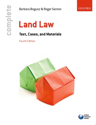 Complete Land Law Text, Cases, and Materials