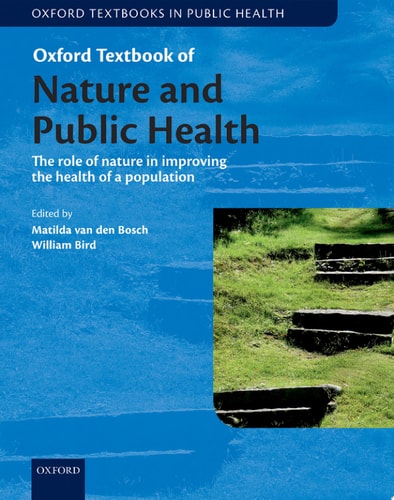 Oxford Textbook of Nature and Public Health The Role of Nature in Improving the Health of a Population