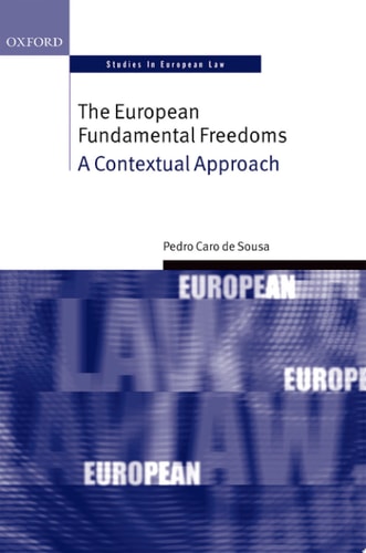 The European Fundamental Freedoms A Contextual Approach