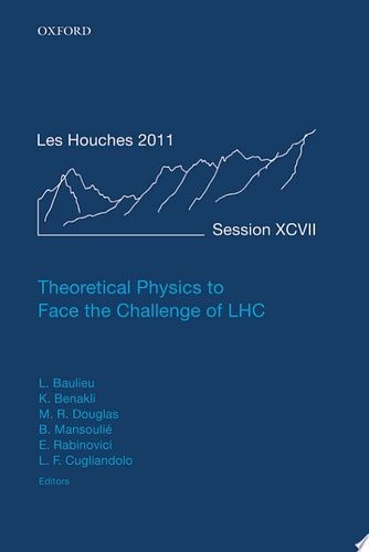 Theoretical Physics to Face the Challenge of LHC: Lecture Notes of the Les Houches Summer School
